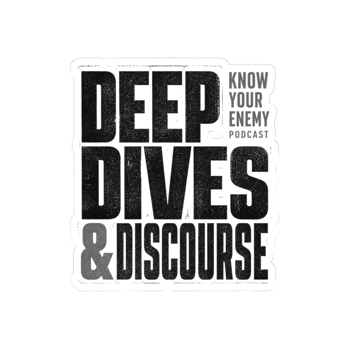 Know Your Enemy "Deep Dives & Discourse" Sticker - Know Your Enemy official stickers merch